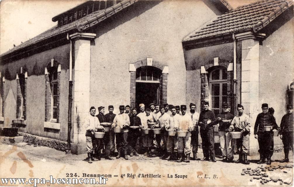 224. Besançon - 4e Régt d'Artillerie - La Soupe
